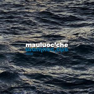 mauluoc'che (Remake)