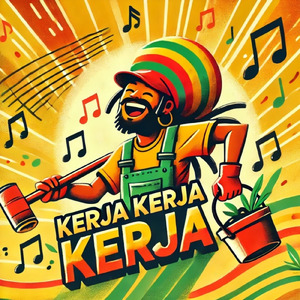 Kerja Kerja Kerja
