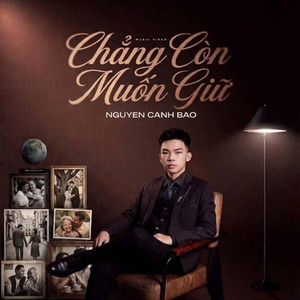 Chẳng Còn Muốn Giữ
