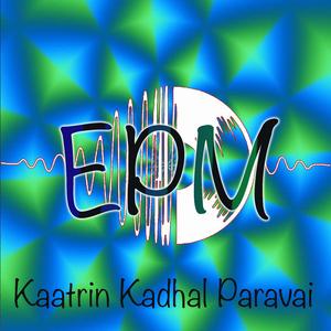 Kaatrin Kadhal Paravai (feat. kAIyal)