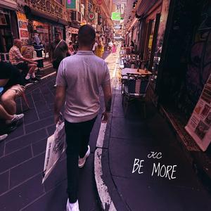 BE MORE
