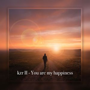 You are my happiness