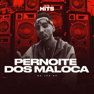 Pernoite dos Malocas