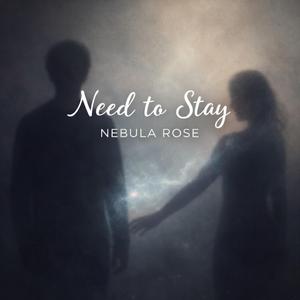 Need To Stay (Pro Cut)