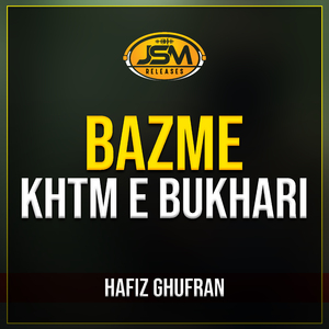 Bazme Khtm e Bukhari