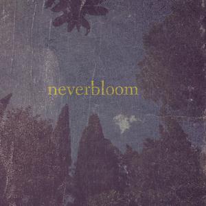 Neverbloom