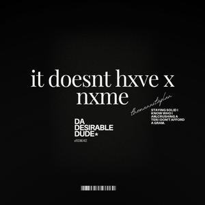 it doesn't hxve x nxme