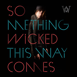 Something Wicked This Way Comes (Qrauer RMX)