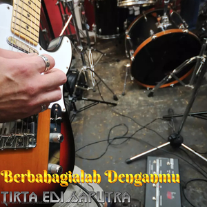 Berbahagialah Denganmu