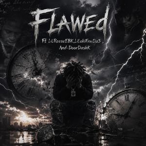 Flawed (feat. LiLokiFrmDa3 & DoorDashK)