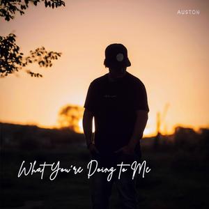 What You're Doing To Me (Remastered)