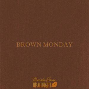 Brown Monday