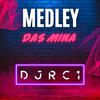 DJ RC1 - MEDLEY DAS MINA