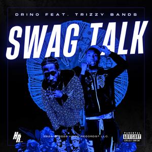 Swag Talk (feat. Trizzy Bands)
