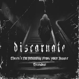 There's no running from your inner demons