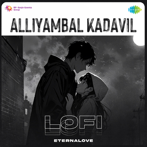 Alliyambal Kadavil - Lofi
