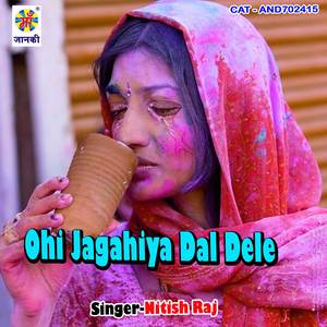 Ohi Jagahiya Dal Dele