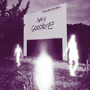 Say Goodbye