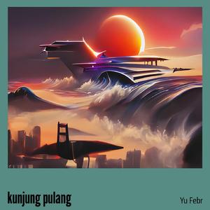 kunjung pulang