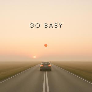 GO BABY (Sped Up)