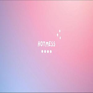 Hotmess
