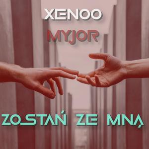 Zostań ze mną (feat. Myjor)