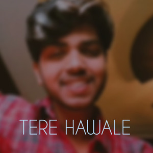 Tere Hawale (Cover)
