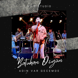 Adın Var Gecemde