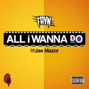 All I Wanna Do (feat. Jae Mazor)