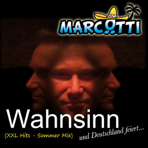 Wahnsinn (Xxl Hits - Sommer Mix)