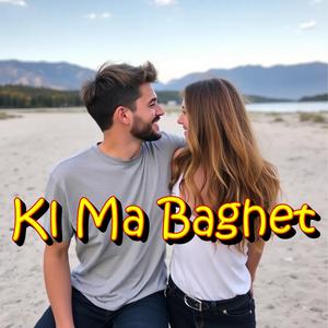 Kl Ma Baghet