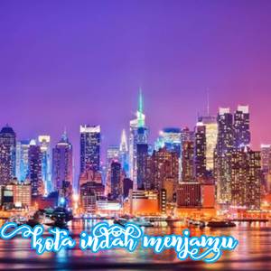 KOTA INDAH MENJAMU