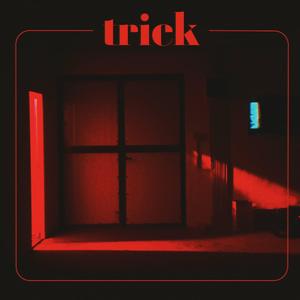 Trick