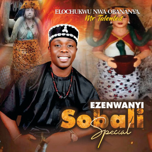 Ezenwanyi Sobali Special