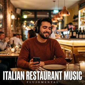 Upbeat Italian Music for Restaurant Venues
