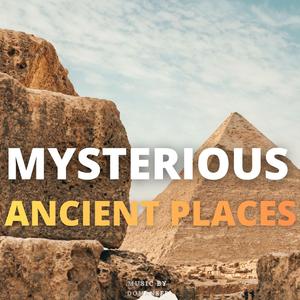 Mysterious Ancient Places