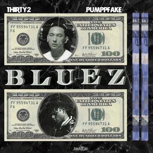 Bluez (feat. Pumppfake)