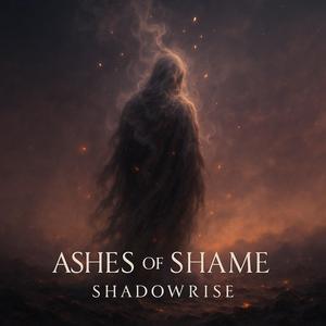 ASHES OF SHAME
