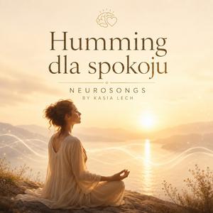 Humming dla spokoju