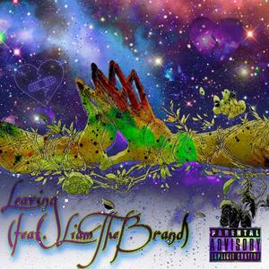 Leaving (feat. Liam the Brand)