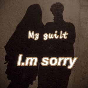 My guilt