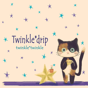Twinkle*drip