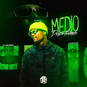 Médio Descontrolado