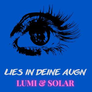 Lies in deine Augn
