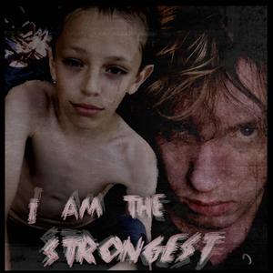 I AM THE STRONGEST