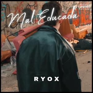 MalEducada
