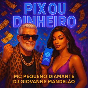 Pix ou Dinheiro