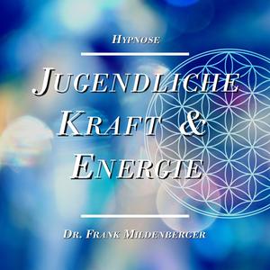 Kapitel 02: Basissuggestion Jugendliche Kraft