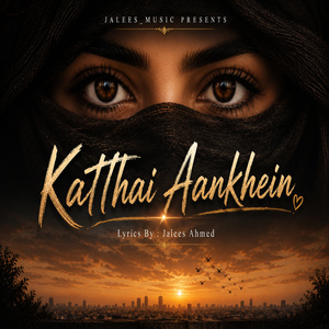 Katthai Aankhein