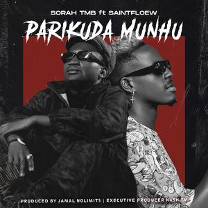 Parikuda Munhu (feat. Saintfloew)